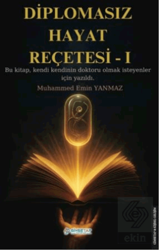 Diplomasız Hayat Reçetesi-I