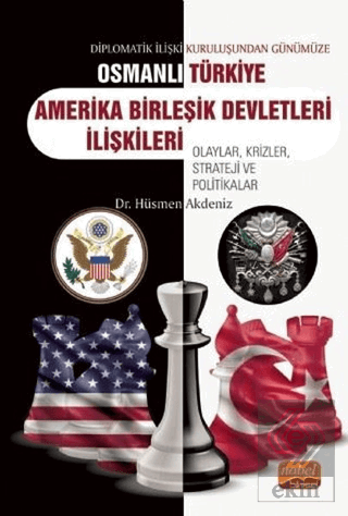 Diplomatik İlişki Kuruluşundan Günümüze Osmanlı - 