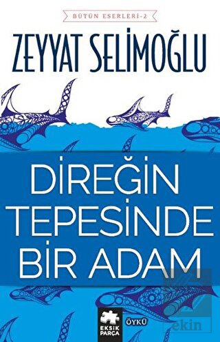 Direğin Tepesinde Bir Adam