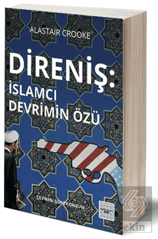 Direniş - İslamcı Devrimin Özü