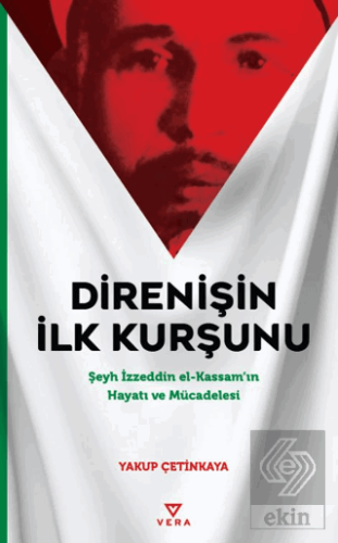 Direnişin İlk Kurşunu