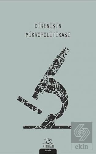 Direnişin Mikropolitikası