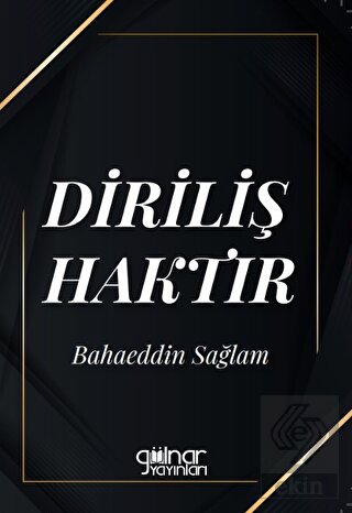 Diriliş Haktır