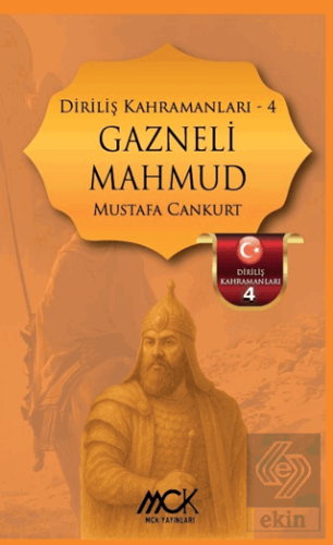Diriliş Kahramanları 4 - Gazneli Mahmud