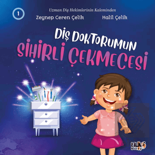 Diş Doktorumun Sihirli Çekmecesi