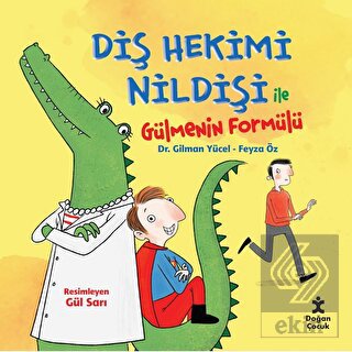 Diş Hekimi Nildişi İle Gülmenin Formülü
