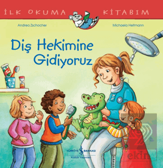 Diş Hekimine Gidiyoruz İlk Okuma Kitabım