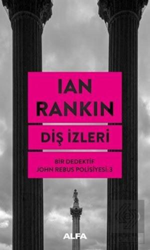 Diş İzleri - Bir Dedektif John Rebus Polisiyesi 3