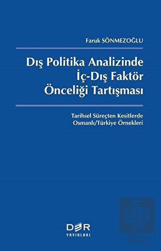 Dış Politika Analizinde İç-Dış Faktör Önceliği Tar