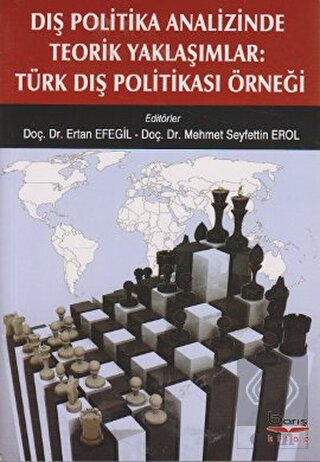 Dış Politika Analizinde Teorik Yaklaşımlar: Türk D