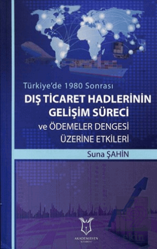 Dış Ticaret Hadlerinin Gelişim Süreci ve Ödemeler