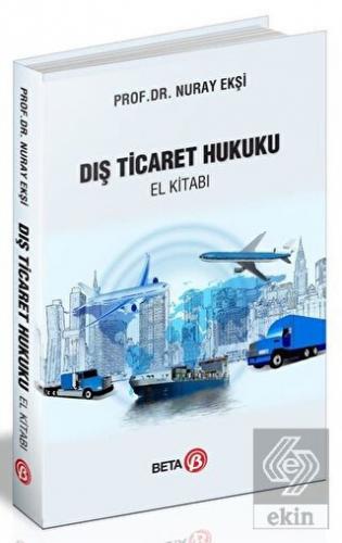 Dış Ticaret Hukuku El Kitabı