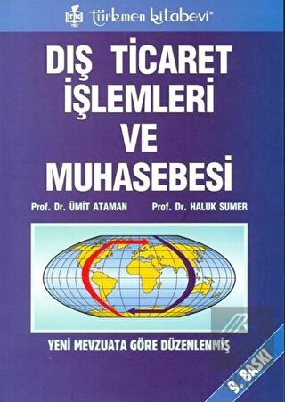 Dış Ticaret İşlemleri ve Muhasebesi Yeni Mevzuata