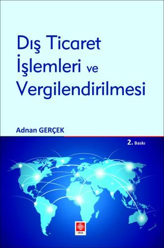 Dış Ticaret İşlemleri ve Vergilendirilmesi Adnan Gerçek