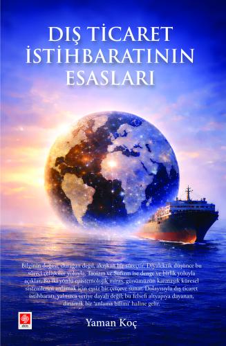 Dış Ticaret İstihbaratının Esasları Yaman Koç