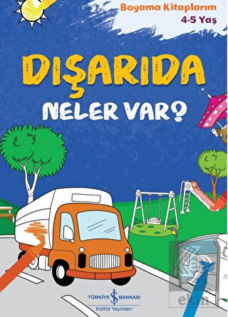 Dışarıda Neler Var?