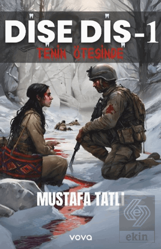 Dişe Diş-1 Tenin Ötesinde