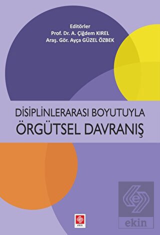 Disiplinlerarası Boyutuyla Örgütsel Davranış