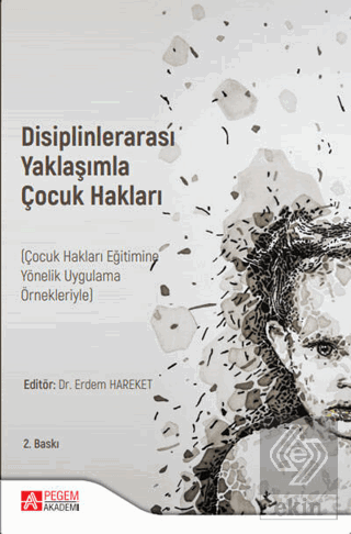 Disiplinlerarası Yaklaşımla Çocuk Hakları (Çocuk H