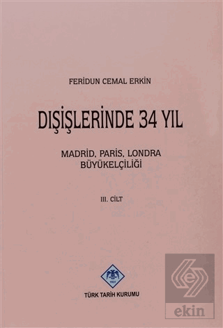 Dışişlerinde 34 Yıl 3. Cilt