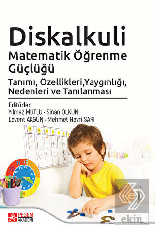 Diskalkuli Matematik Öğrenme Güçlüğü Tanımı, Özell