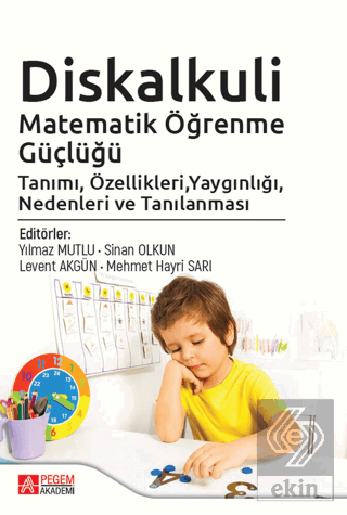 Diskalkuli Matematik Öğrenme Güçlüğü Tanımı, Özell