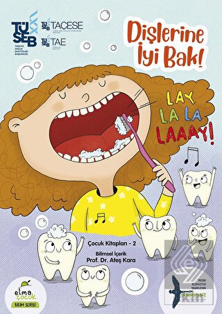 Dişlerine İyi Bak!