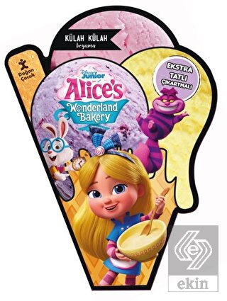 Disney Alice'in Harikalar Pastanesi - Külah Külah