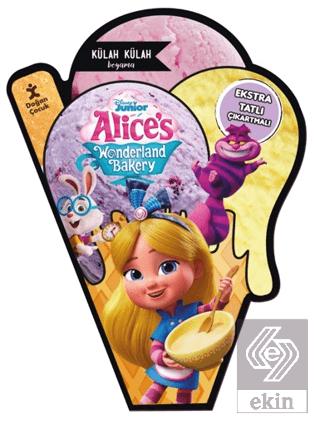 Disney Alice'in Harikalar Pastanesi - Külah Külah