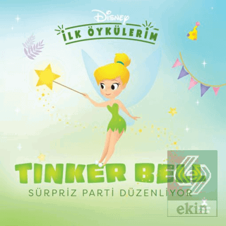 Disney İlk Öykülerim – Tinker Bell Sürpriz Parti Düzenliyor