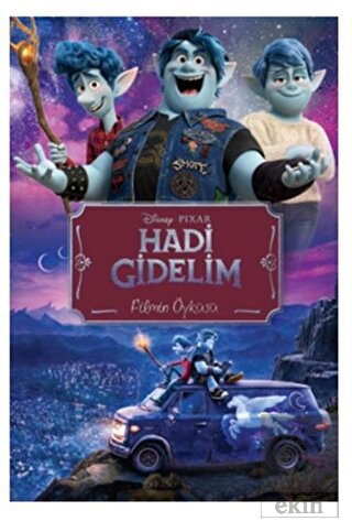 Disney Pixar Hadi Gidelim Filmin Öyküsü