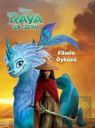 Disney Raya ve Son Ejderha - Filmin Öyküsü