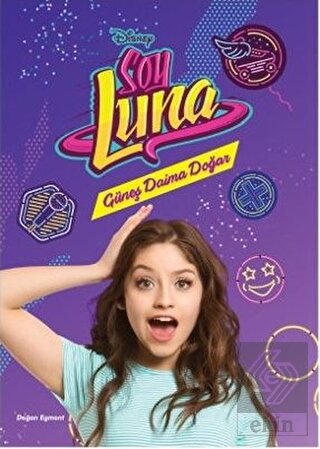 Disney Soy Luna - Güneş Daima Doğar