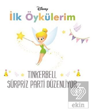 Disney Tinkerbell Sürpriz Parti Düzenliyor - İlk Ö