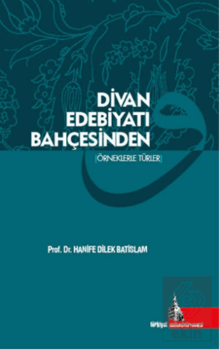 Divan Edebiyatı Bahçesinden