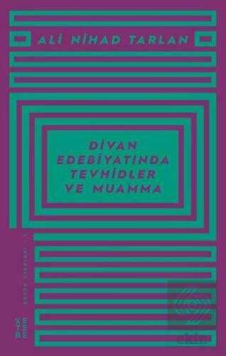 Divan Edebiyatında Tevhidler ve Muamma
