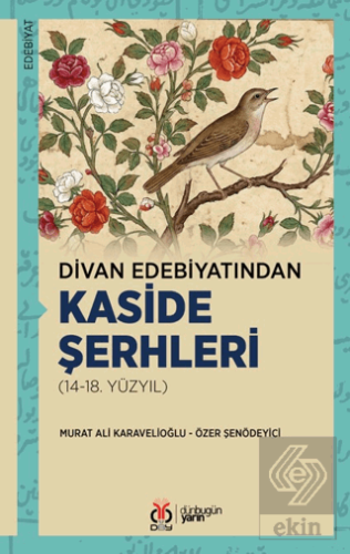 Divan Edebiyatından Kaside Şerhleri (14-18. Yüzyıl)