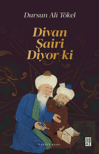 Divan Şairi Diyor ki