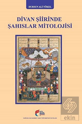 Divan Şiirinde Şahıslar Mitolojisi