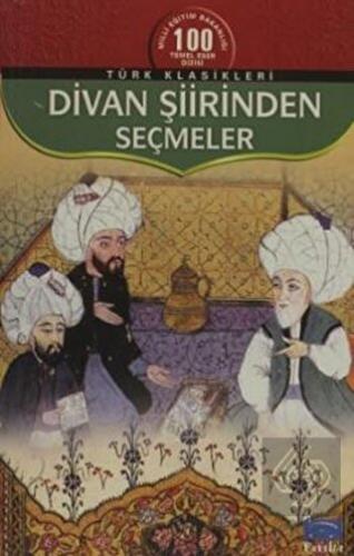 Divan Şiirinden Seçmeler