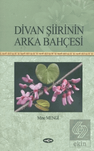 Divan Şiirinin Arka Bahçesi