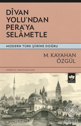 Divan Yolu'ndan Pera'ya Selametle