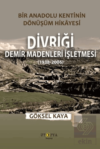 Divriği Demir Madenleri İşletmesi (1938-2006)