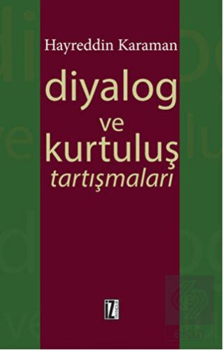 Diyalog ve Kurtuluş Tartışmaları
