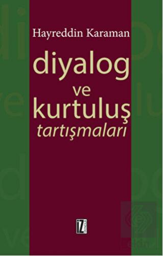 Diyalog ve Kurtuluş Tartışmaları