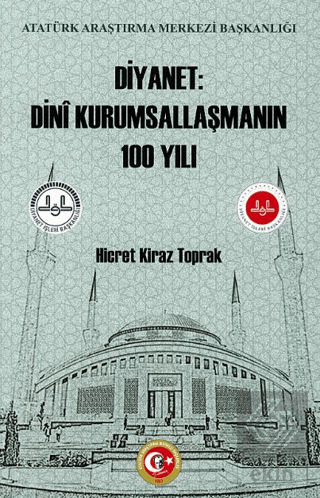 Diyanet: Dini Kurumsallaşmanın 100 Yılı
