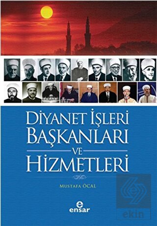 Diyanet İşleri Başkanları ve Hizmetleri