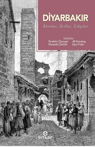 Diyarbakır - Alimler, Arifler, Edipler