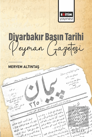 Diyarbakır Basın Tarihi Peyman Gazetesi