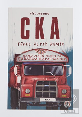 Diye Düşündü C K A